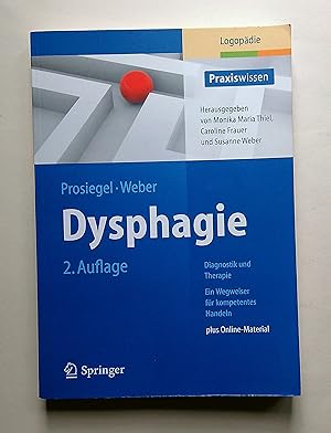 Seller image for Dysphagie: Diagnostik und Therapie: Ein Wegweiser f�r kompetentes Handeln (Praxiswissen Logop�die) for sale by Buchshop Heitabu