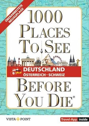 Imagen del vendedor de 1.000 Places to see before you die - DACH. Mehr als ein Reisef�hrer; mit zus�tzlicher Travel App: Die Inspirationsquelle f�r die sch�nsten Reiseziele . und der Schweiz. Gebundene Ausgabe a la venta por Rheinberg-Buch Andreas Meier eK