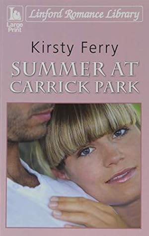 Bild des Verk�ufers f�r Summer At Carrick Park (Linford Romance Library) zum Verkauf von WeBuyBooks