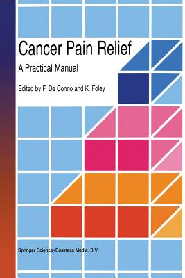Immagine del venditore per Cancer Pain Relief: A Practical Manual (Paperback or Softback) venduto da BargainBookStores
