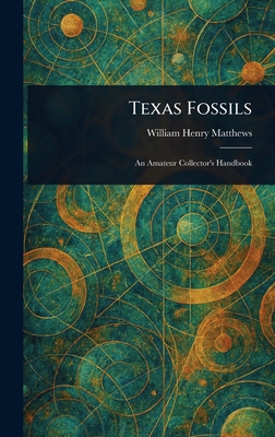 Seller image for Texas Fossils (Hardback or Cased Book) for sale by BargainBookStores