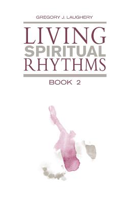 Immagine del venditore per Living Spiritual Rhythms Volume 2: Seeking Light (Paperback or Softback) venduto da BargainBookStores