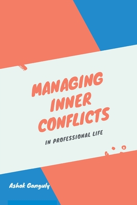 Bild des Verk�ufers f�r Managing Inner Conflicts: In Professional Life (Paperback or Softback) zum Verkauf von BargainBookStores