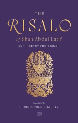 Imagen del vendedor de The Risalo of Shah Abdul Latif: Sufi Poetry from Sindh (Paperback or Softback) a la venta por BargainBookStores