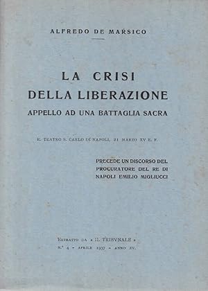 Bild des Verk�ufers f�r La crisi della liberazione Appello ad una battaglia sacra zum Verkauf von Biblioteca di Babele