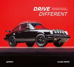 Seller image for Drive Different: Restomods and Iconic Automobiles Reimagined (Hardback or Cased Book) for sale by BargainBookStores