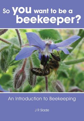 Bild des Verk�ufers f�r So you want to be a beekeeper? (Paperback or Softback) zum Verkauf von BargainBookStores