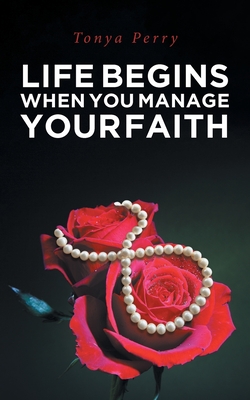 Seller image for Life Begins When You Manage Your Faith (Paperback or Softback) for sale by BargainBookStores
