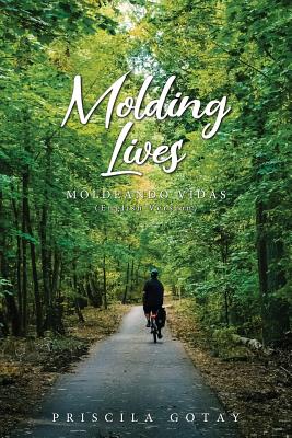 Seller image for Molding Lives: Moldeando Vidas (English Version) (Paperback or Softback) for sale by BargainBookStores