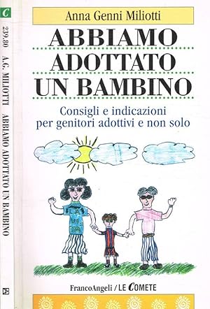 Imagen del vendedor de Abbiamo adottato un bambino Consigli e indicazioni per genitori adottivi e non solo a la venta por Biblioteca di Babele