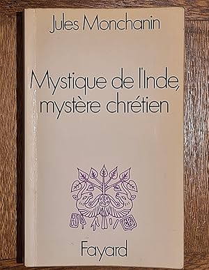 Imagen del vendedor de Mystique de l'Inde, myst�re chr�tien. �crits et in�dits pr�sent�s par Suzanne Siauve. Avant-propos de Pierre Fallon. a la venta por Librairie Pierre Brunet