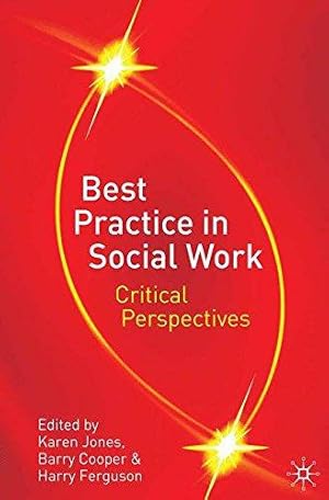 Bild des Verk�ufers f�r Best Practice in Social Work: Critical Perspectives zum Verkauf von WeBuyBooks