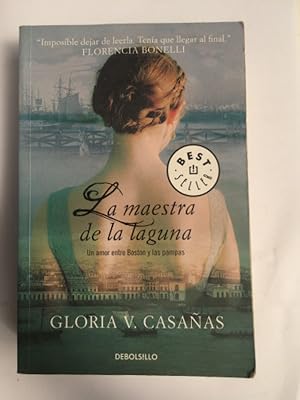 Seller image for La maestra de la laguna un amor entre Boston y las pampas for sale by NAVEBOOKS