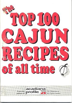 Seller image for The Top 100 Cajun Recipes of All Time for sale by Zoom Books Company