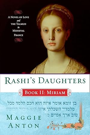 Seller image for Rashi's Daughters, Book II: Miriam: A Novel of Love and the Talmud in Medieval France (Rashi's Daughters Series) for sale by Greenworld Books