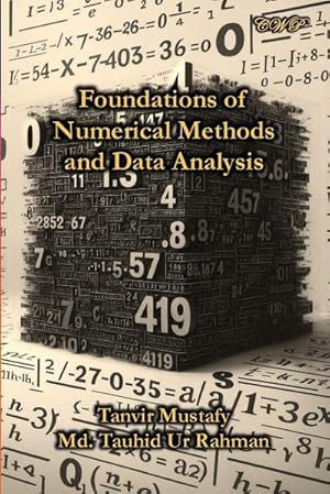 Imagen del vendedor de Foundations of Numerical Methods and Data Analysis a la venta por buchversandmimpf2000
