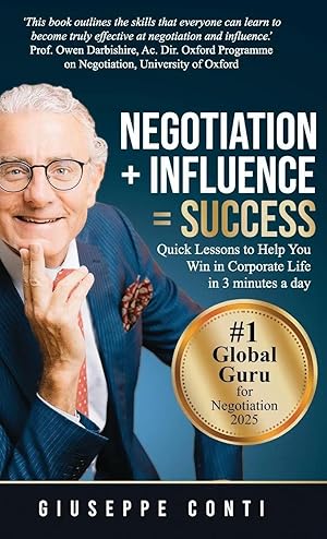 Imagen del vendedor de Negotiation + Influence = Success | Quick Lessons to Help You Win in Corporate Life a la venta por preigu