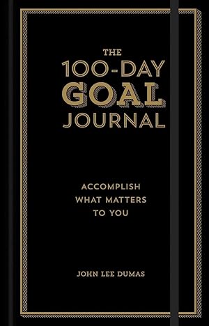 Bild des Verk�ufers f�r The 100-Day Goal Journal | Accomplish What Matters to You zum Verkauf von preigu