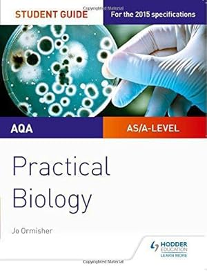 Immagine del venditore per AQA A-level Biology Student Guide: Practical Biology venduto da WeBuyBooks