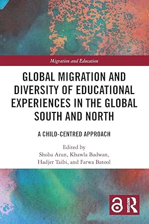 Imagen del vendedor de Global Migration and Diversity of Educational Experiences in the Global South and North | A Child-Centred Approach a la venta por preigu