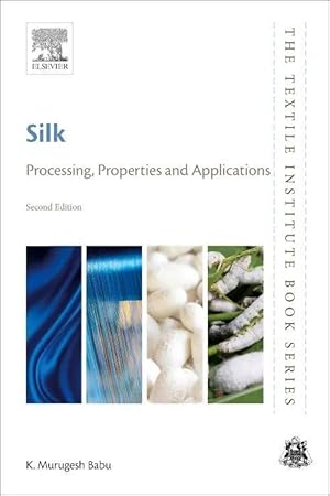 Immagine del venditore per Silk | Processing, Properties and Applications venduto da preigu
