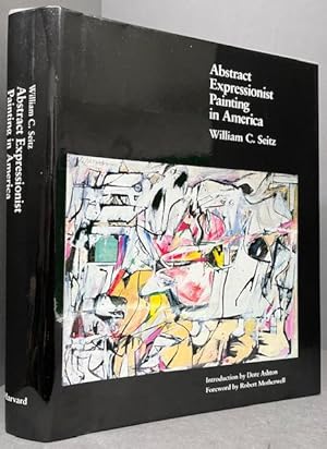 Bild des Verk�ufers f�r ABSTRACT EXPRESSIONIST PAINTING IN AMERICA zum Verkauf von Chaucer Bookshop ABA ILAB