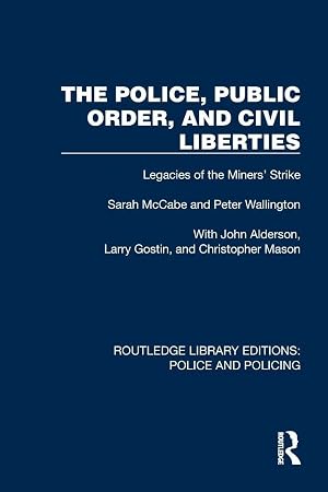 Imagen del vendedor de The Police, Public Order, and Civil Liberties | Legacies of the Miners' Strike a la venta por preigu