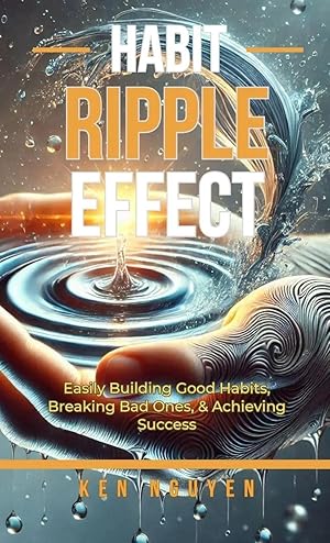 Imagen del vendedor de Habit Ripple Effect | Easily Building Good Habits, Breaking Bad Ones, & Achieving Success a la venta por preigu