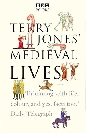 Bild des Verk�ufers f�r Terry Jones' Medieval Lives zum Verkauf von preigu