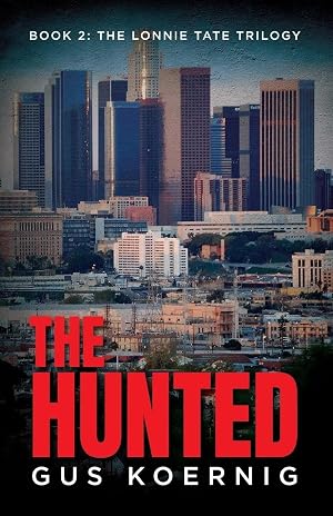 Imagen del vendedor de The Hunted | Book 2: The Lonnie Tate Trilogy a la venta por preigu