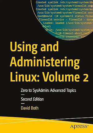 Bild des Verk�ufers f�r Using and Administering Linux: Volume 2 | Zero to SysAdmin: Advanced Topics zum Verkauf von preigu