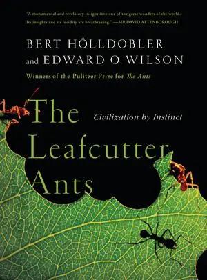 Bild des Verk�ufers f�r The Leafcutter Ants | Civilization by Instinct zum Verkauf von preigu