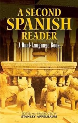 Bild des Verk�ufers f�r A Second Spanish Reader | A Dual-Language Book zum Verkauf von preigu