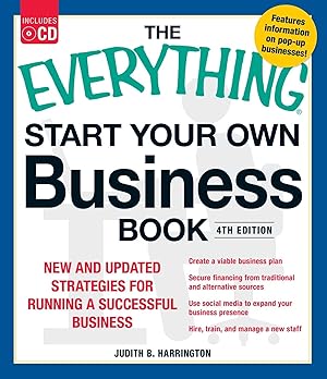 Bild des Verk�ufers f�r The Everything Start Your Own Business Book, 4Th Edition: New and updated strategies for running a successful business (Everything® Series) zum Verkauf von Dream Books Co.