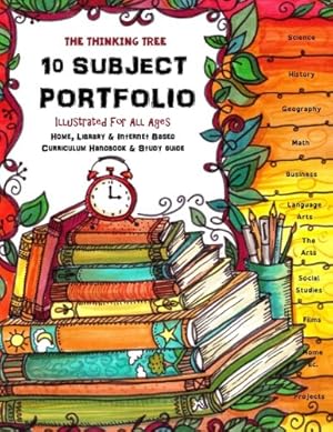 Seller image for The Thinking Tree - 10 Subject Portfolio: 1 Year Plan - Illustrated For All Ages - Home, Library & Internet Based Curriculum Handbook & Study Guide for sale by ICTBooks