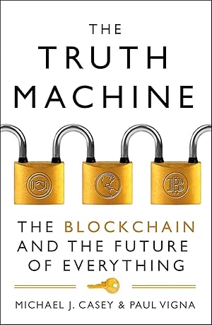 Bild des Verk�ufers f�r The Truth Machine | The Blockchain and the Future of Everything zum Verkauf von preigu