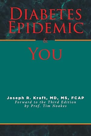 Immagine del venditore per Diabetes Epidemic and You | Forward to the Third Edition by Prof. Tim Noakes venduto da preigu
