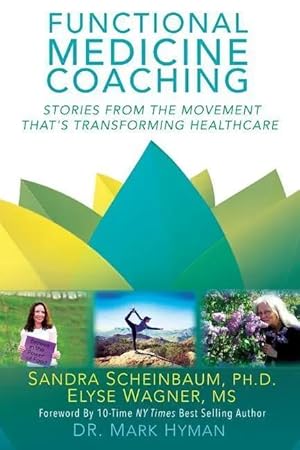 Image du vendeur pour Functional Medicine Coaching | Stories from the Movement That's Transforming Healthcare mis en vente par preigu