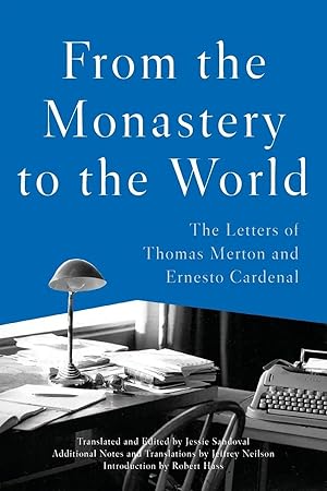 Seller image for From the Monastery to the World | The Letters of Thomas Merton and Ernesto Cardenal for sale by preigu