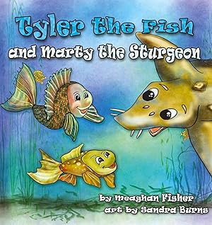 Imagen del vendedor de Tyler the Fish and Marty the Sturgeon a la venta por preigu