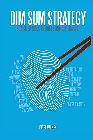 Immagine del venditore per Dim Sum Strategy | Bite-Sized Tools to Build Stronger Brands venduto da preigu