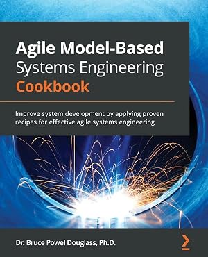 Imagen del vendedor de Agile Model-Based Systems Engineering Cookbook | Improve system development by applying proven recipes for effective agile systems engineering a la venta por preigu