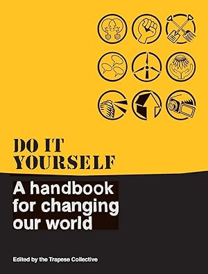 Bild des Verk�ufers f�r Do It Yourself | A Handbook For Changing Our World zum Verkauf von preigu