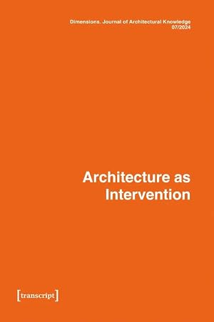 Immagine del venditore per Dimensions. Journal of Architectural Knowledge | Vol. 4, No. 7/2024: Architecture as Intervention venduto da preigu