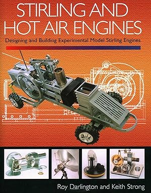 Bild des Verk�ufers f�r Stirling and Hot Air Engines | Designing and Building Experimental Model Stirling Engines zum Verkauf von preigu