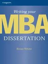 Imagen del vendedor de White, B: Writing Your MBA Dissertation a la venta por preigu