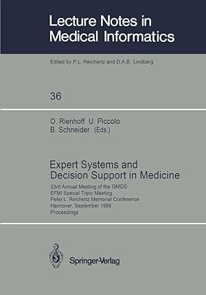 Image du vendeur pour Expert Systems and Decision Support in Medicine | 33rd Annual Meeting of the GMDS EFMI Special Topic Meeting Peter L. Reichertz Memorial Conference Hannover, September 26-29, 1988 Proceedings mis en vente par preigu