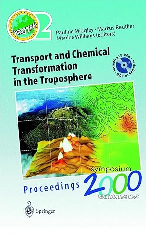 Immagine del venditore per Transport and Chemical Transformation in the Troposphere | Proceedings of EUROTRAC Symposium 2000 Garmisch-Partenkirchen, Germany 27-31 March 2000 Eurotrac-2 International Scientific Secretariat GSF-National Research Center for Environment and Health Munich, Germany venduto da preigu