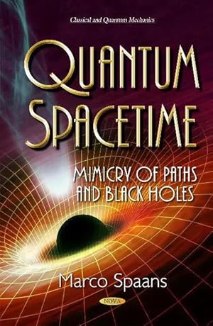 Seller image for Spaans, M: Quantum Spacetime | Mimicry of Paths & Black Holes for sale by preigu