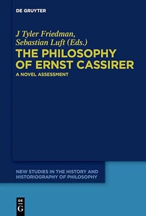 Seller image for The Philosophy of Ernst Cassirer | A Novel Assessment for sale by preigu